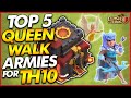 TOP 5 BEST QUEEN WALK ATTACK STRATEGIES FOR TH10 - Clash of Clans