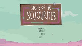 Lets Play Signs of the Sojourner - Pt. 1: Beginning to Understand Each Other