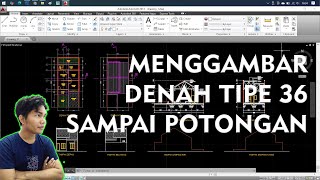 AutoCAD Tutorial - Menggambar Denah Tipe 36 Sampai Dengan Potongan | Belajar 3 Jam Bisa Buat Rumah