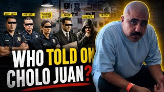 Who Told On Cholo Juan? 