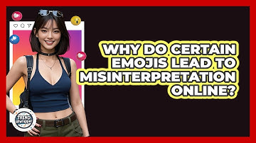 Why Do Certain Emojis Lead To Misinterpretation Online? - Trend Unwrapper