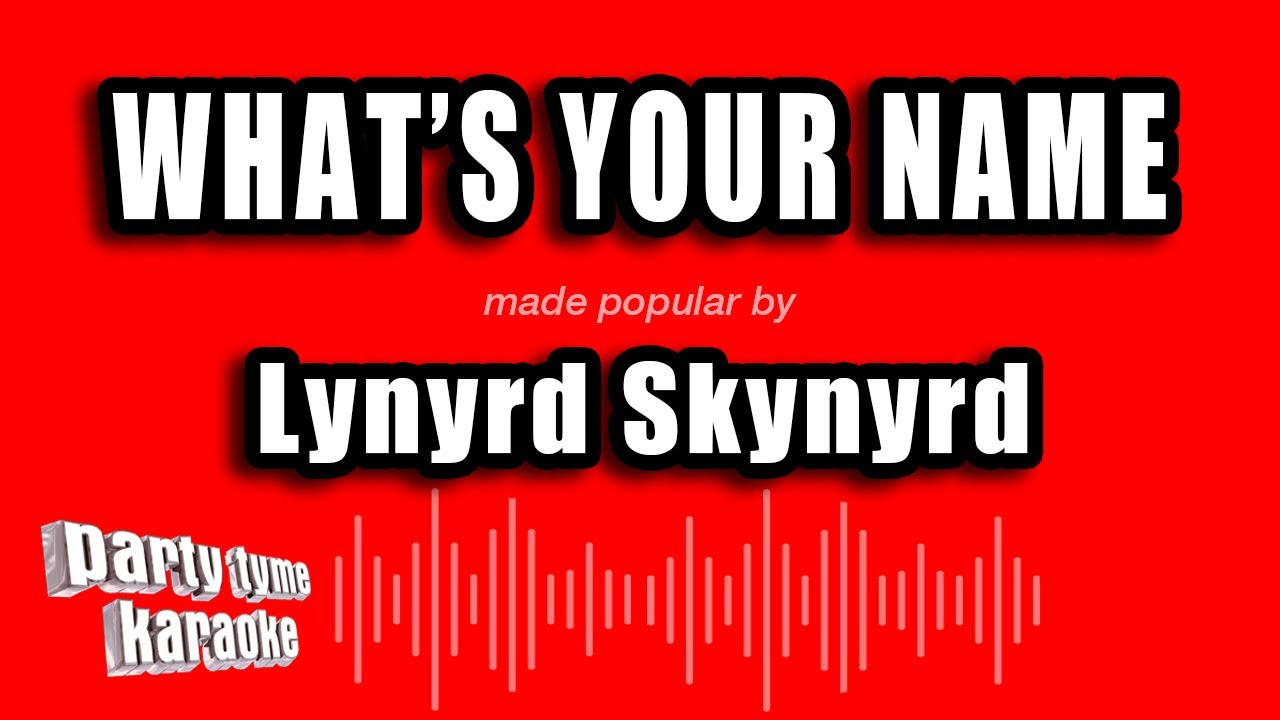 lynyrd-skynyrd-what-s-your-name-karaoke-version-youtube