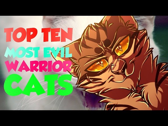 The Top Ten Most Evil Warrior Cat Villains 