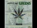 Malishhustle the green