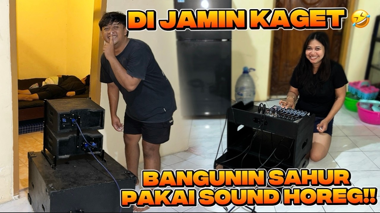 BIKIN NGAKAK BANGUN SAHUR PAKAI SOUND HOREG