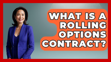What Is A Rolling Options Contract? - Stock and Options Playbook