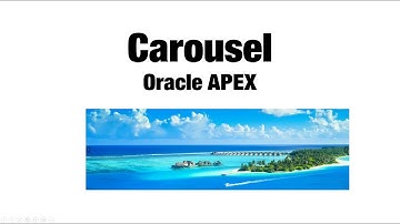 How to Create a Carousel in Oracle APEX | Step-by-Step Tutorial