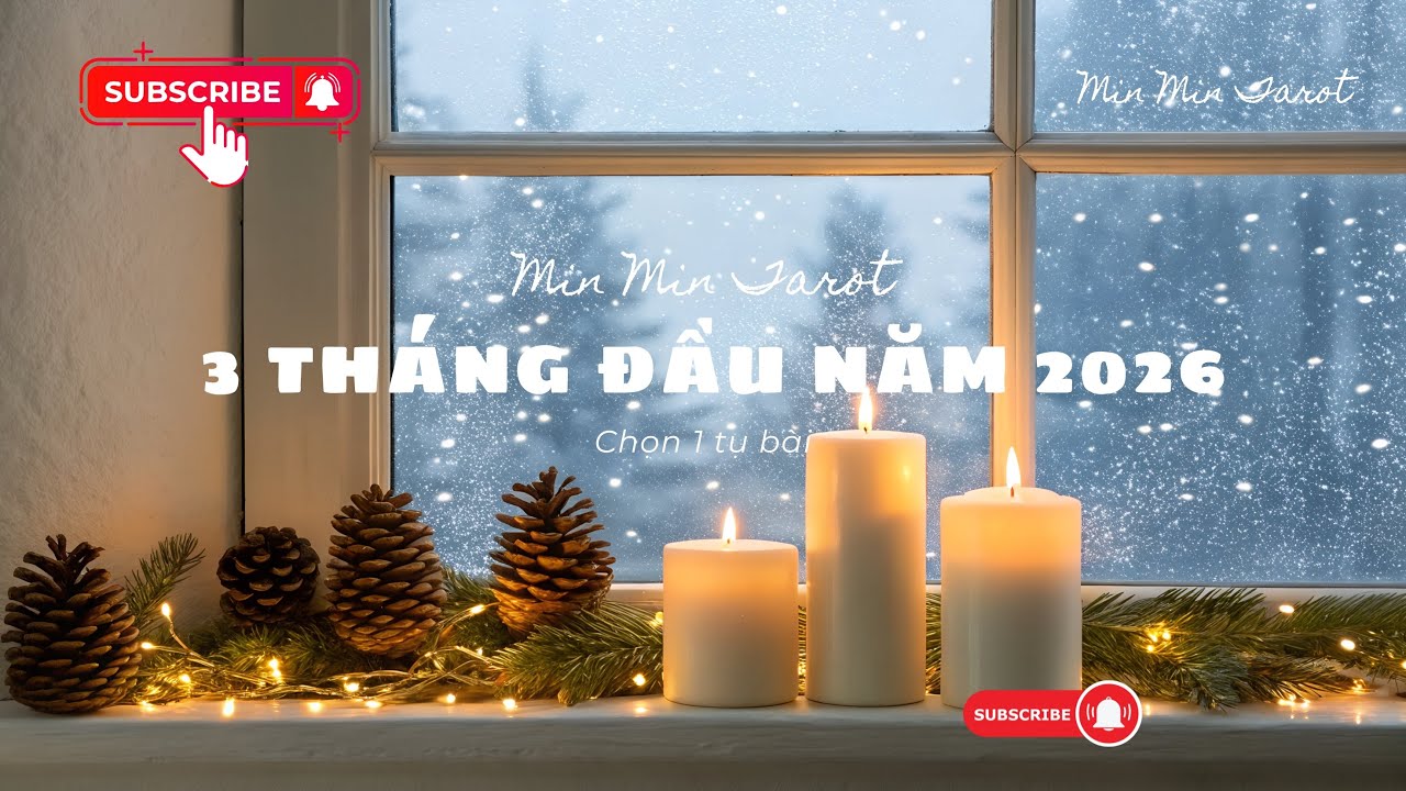 CHỌN 1 TỤ BÀI: 3 THÁNG ĐẦU NĂM 2026