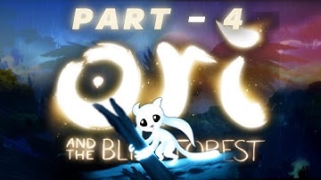 Ori And The Blind Forest Gameplay/Walkthrough - No Commentary -  Part 4 (1080p 60fps on Ultra)