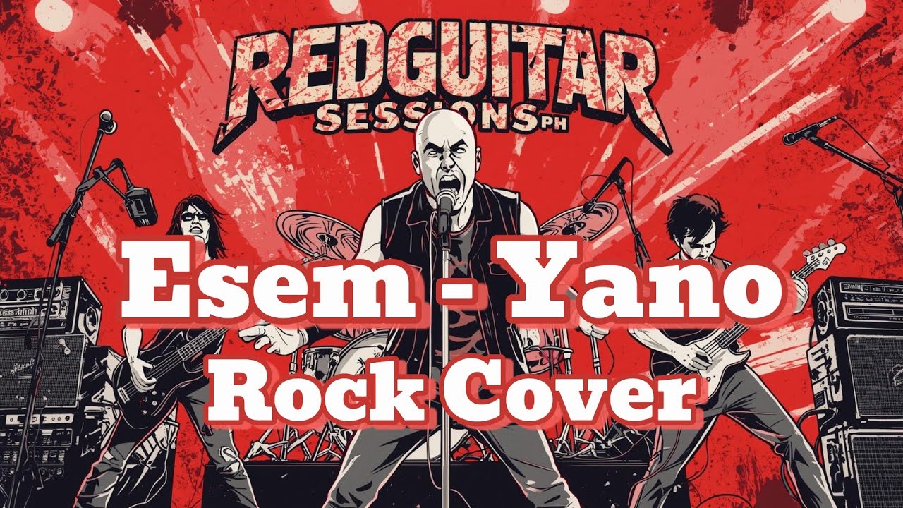 Esem - Yano | Rock Cover | RedGuitar Sessions PH