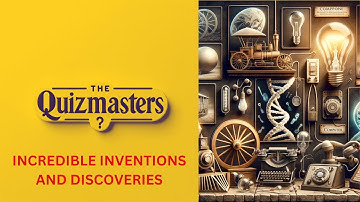 Incredible Inventions and Discoveries Quiz: Unearth the Genius Within! 🚀💡