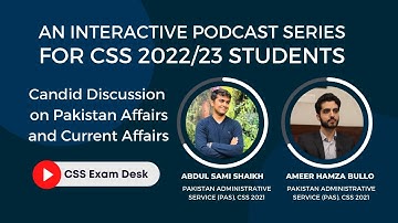 Discussion on Pakistan & Current Affairs Papers | CSS Exam Desk | CSS 2022/23 Session