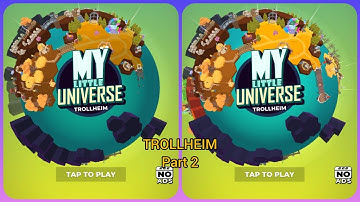 My Little Universe - Trollheim Gameplay with GameGuardian Part 2