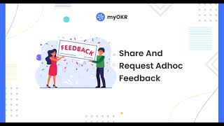 myOKR - Share And Request Adhoc Feedback