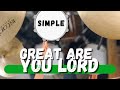 Simple Drums For Great Are You Lord All Sons Daughters Simple Drums For Great Are You Lord All Sons Daughters