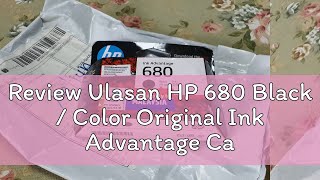 Review Ulasan HP 680 Black / Color Original Ink Advantage Cartridge F6V27AA/F6V26AA For 3835/2135/2