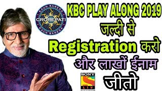 Kbc Play Along 2019 | Registration karo jaldi aise aur jeeto lakho enam screenshot 5