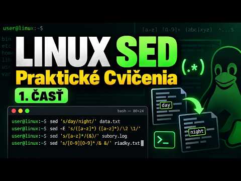 Online Kurz Linux Sed - Praktické Cvičenia Substitúcie, Regulárne Výrazy a Úprava Textu 1. Časť