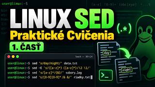 Online Kurz Linux Sed - Praktické Cvičenia Substitúcie, Regulárne Výrazy a Úprava Textu 1. Časť
