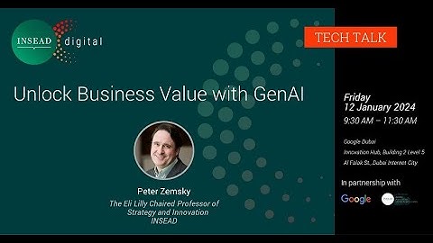 Unlock Business Value with GenAI | Peter Zemsky, Professor of Strategy, INSEAD