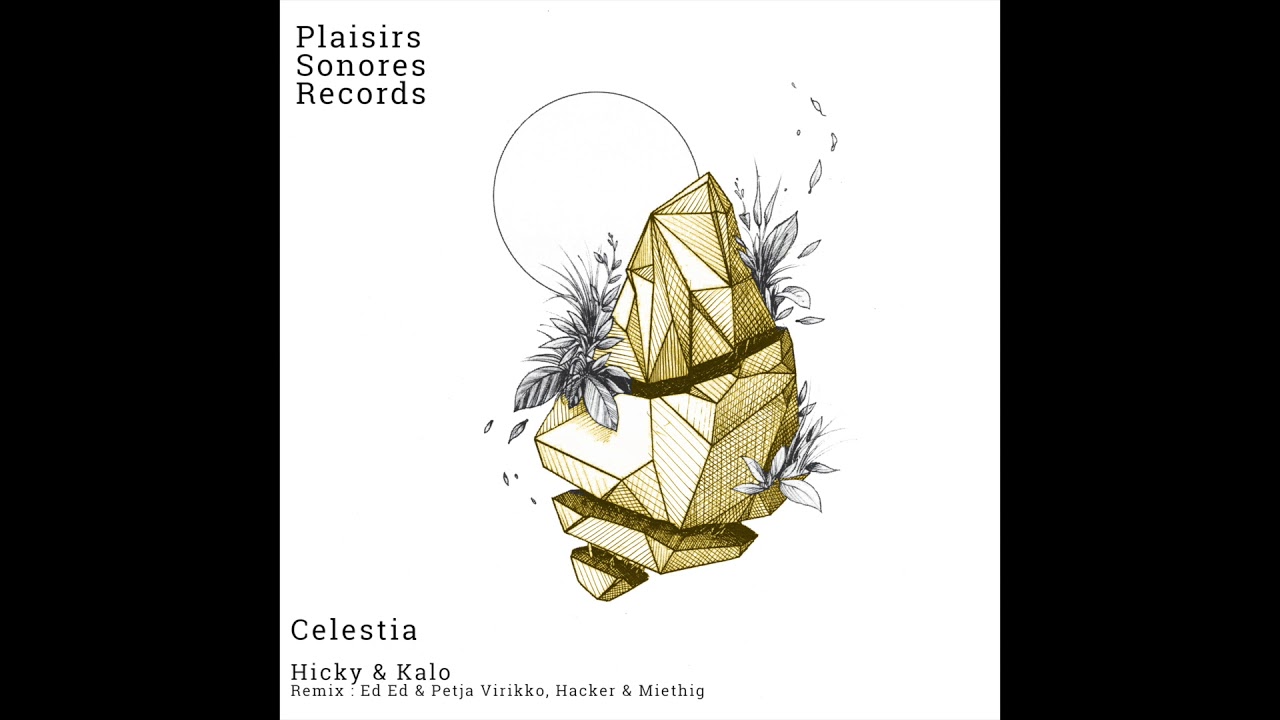Hicky & Kalo - Celestia (Ed Ed & Petja Virikko Remix)