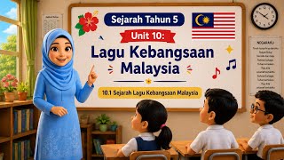 10.1:  Sejarah Lagu Kebangsaan Malaysia