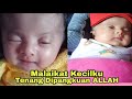 SELAMAT JALAN ANAKKU  | BIDADARI SURGAKU