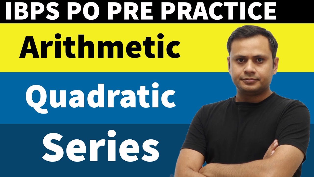 Ibps Arithmetic Number Series, Quadratic and Arithmetic Revision for IBPS PO Pre with ...