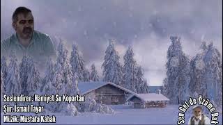 Sen Gel De Özüme Bak - İsmai̇l Tayar - Hami̇yet Su Kopartan