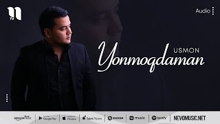 Usmon - Yonmoqdaman (audio 2022)