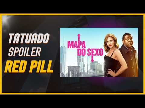 Spoiler Red Pill Do Filme Mapa do Sexo