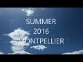 Vlog vacances a montpellier 2016