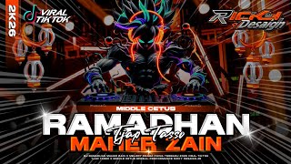 DJ RAMADHAN MAHER ZAIN TERBARU 2026 VIRAL TIKTOK‼️RICKY DESIGN.48 