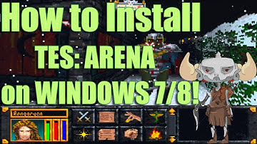 How to Install The Elder Scrolls: Arena on Windows 7 and 8