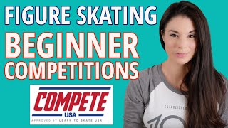 Figure Skating Competitions for Beginners of All Ages: Compete USA (US Figure Skating)  Pro Tips!