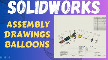 How to Add Balloons to Assembly Drawings in SolidWorks Step by Step