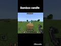 making Bamboo candle 🕯️in minecraft #bassboosted #shorts