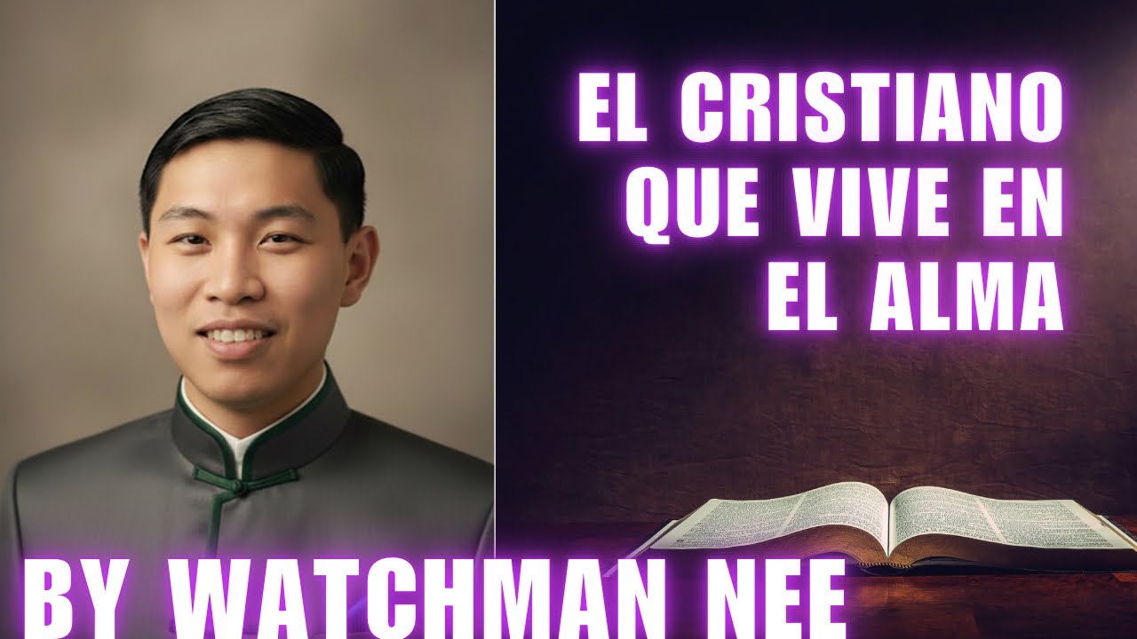 La vida del alma By WATCHMAN NEE
