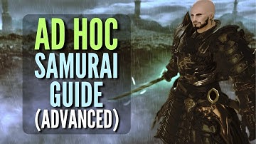 FFXIV Adhoc Samurai Advanced Guide (Dawntrail Patch 7.01)