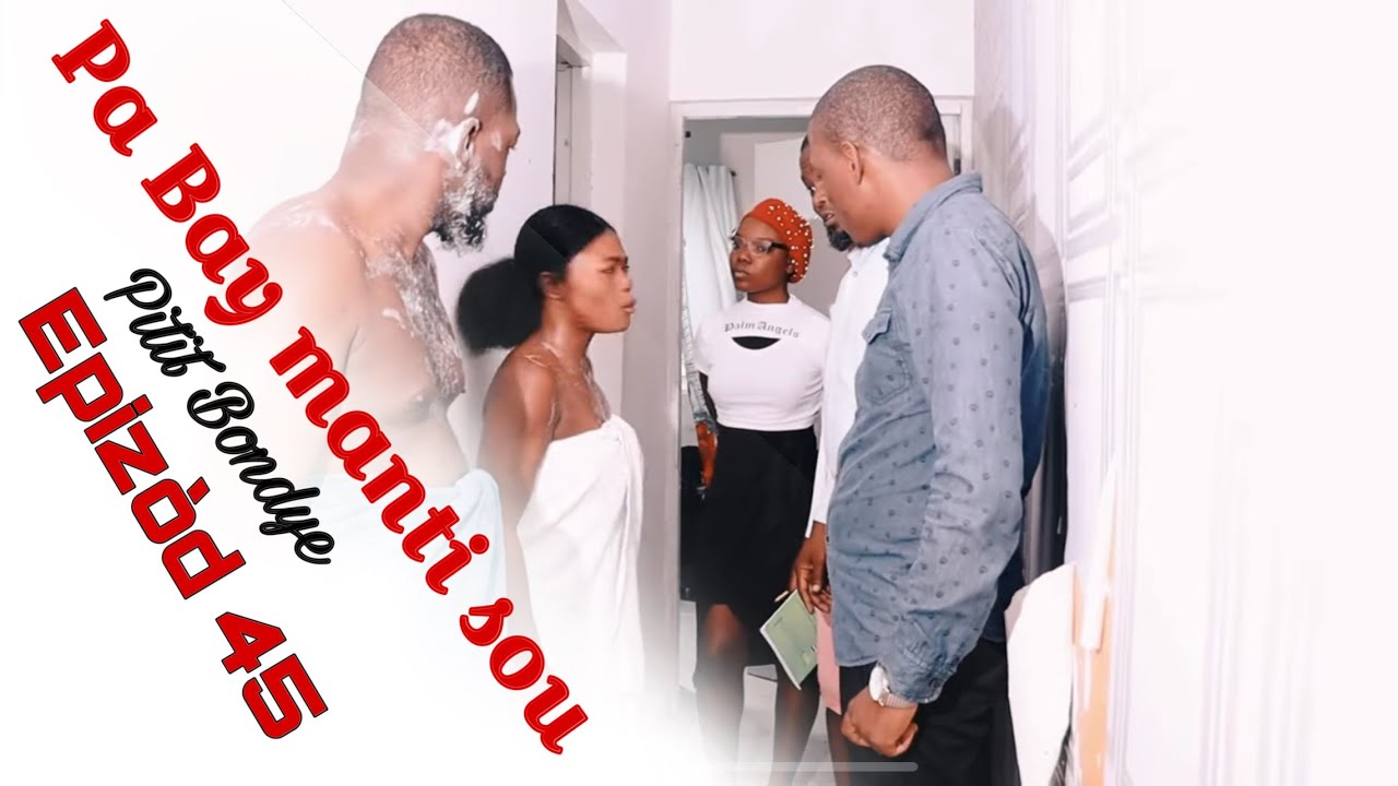 Pa Bay manti sou pitit BonDye Episode 45 Feyton evanjelik Ayisyen 2024( Natoo Resi  jwenn