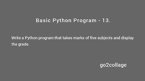 EP 13 | Language Python | Basic Program I go2collage