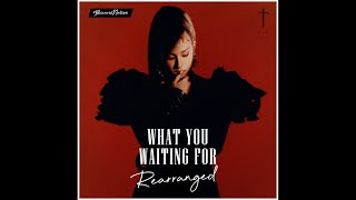 Somi  what Your Waiting For rearranged Ver