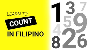 Counting in Filipino /  Tagalog - The Filipino Learning Guide