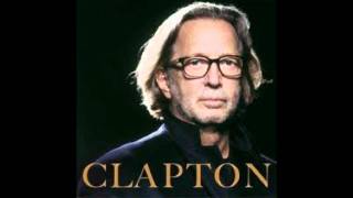 ♫ Eric Clapton - That&#39;s No Way To Get Along ♫