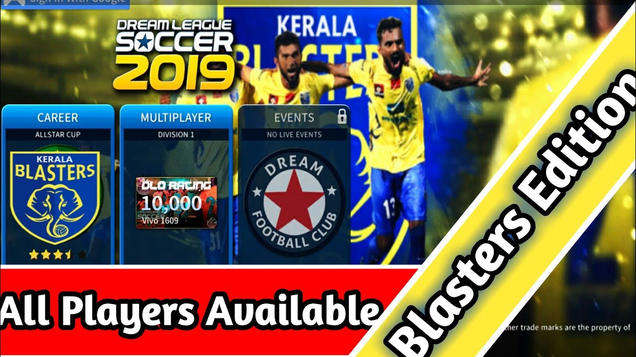 Dream League Soccer 19 Mega Apk Kerala Blasters Edition All Player S Available Youtube