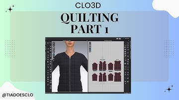 How to Apply Quilting in CLO3D Part 1