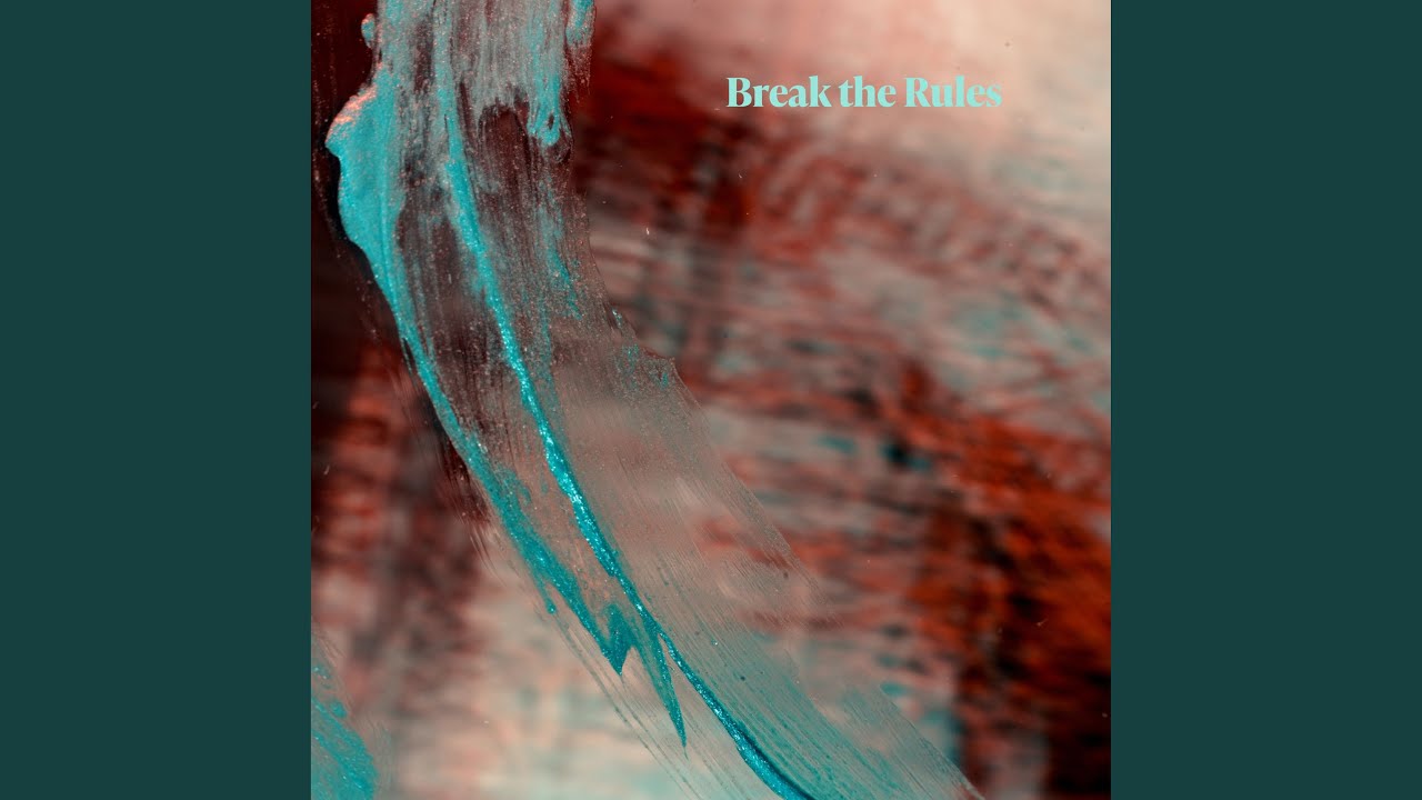 Watch Break the Rules on YouTube Watch Break the Rules on YouTube