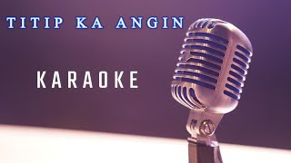 TITIP KA ANGIN (KARAOKE)