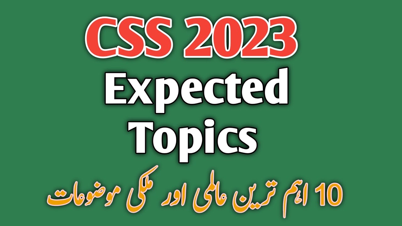 expected essay topics for css 2023