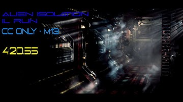 Alien Isolation - M13 IL Speedrun (CC Only)
